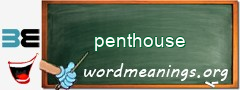 WordMeaning blackboard for penthouse